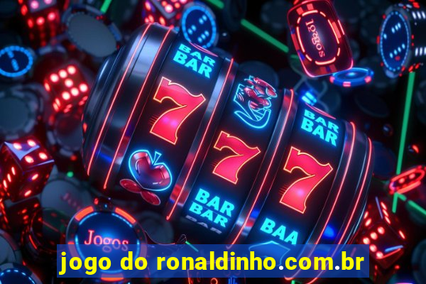 jogo do ronaldinho.com.br